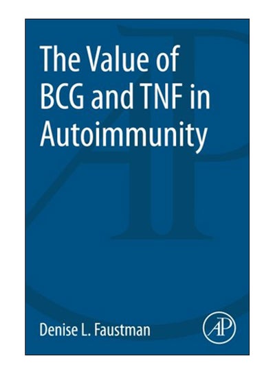 Buy The Value Of BCG And TNF In Autoimmunity paperback english - 18-Mar-14 in Egypt