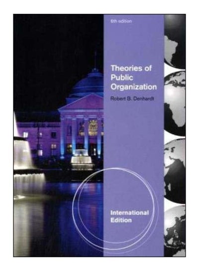 Buy Theories Of Public Organization Paperback English by Denhardt - 1-Jan-80 in Egypt