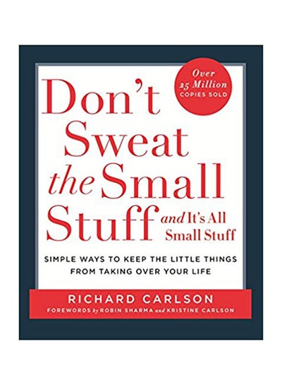 Buy Don't Sweat the Small Stuff - Paperback English by Richard Carlson - 05/02/1998 in UAE