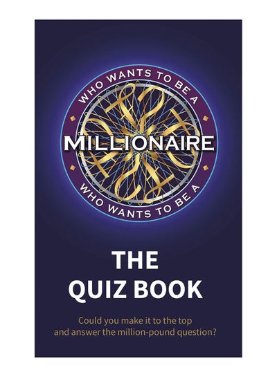 Buy Who Wants To Be A Millionaire Hardcover English by Unknown - 15-Nov-18 in UAE