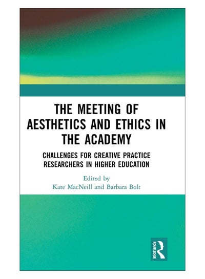 Buy The Meeting Of Aesthetics And Ethics In The Academy hardcover english - 07-Oct-19 in UAE