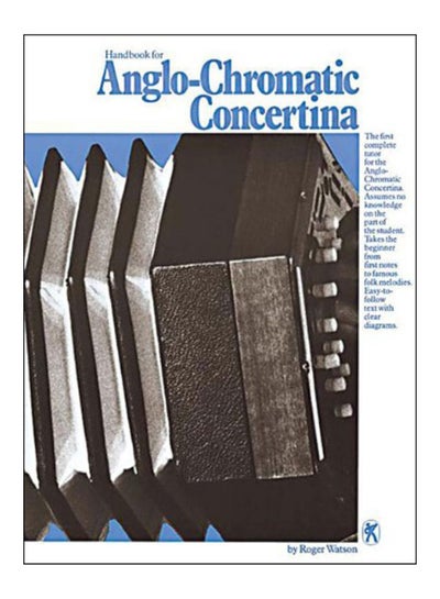 Buy Handbook For Anglo-Chromatic Concertina paperback english - 01-Dec-98 in UAE