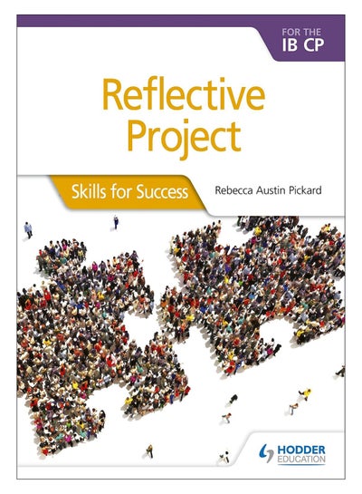 Buy Reflective Project For The Ib Cp Paperback English by Rebecca Austin Pickard - 43707 in UAE