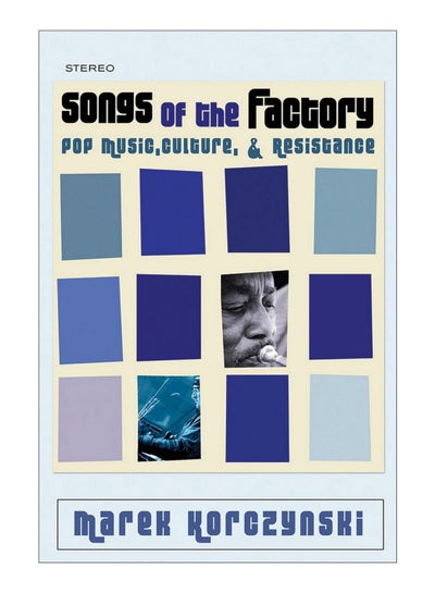 اشتري Songs Of The Factory Paperback في الامارات