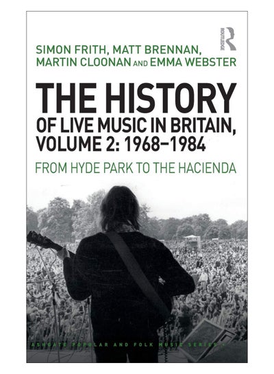 Buy The History Of Live Music In Britain, 1968-1984 hardcover english - 28-Mar-19 in UAE