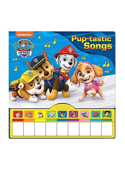 Buy Nickelodeon PAW Patrol - Pup-Tastic Songs hardcover english - 19-Aug-19 in UAE