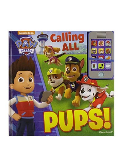 Buy Paw Patrol Calling All Pups Hardcover English - 12-Jun-17 in UAE