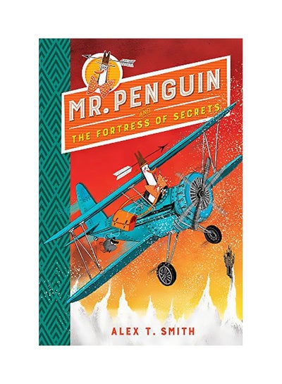 Buy Mr. Penguin And The Fortress Of Secrets Paperback English by Alex T. Smith - 02 May 2019 in UAE