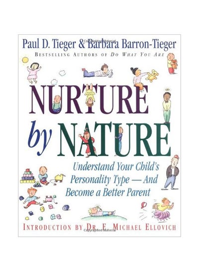 Buy Nurture By Nature: Understand Your Child's Personality Type - And Become A Better Parent paperback english - 01-May-97 in UAE