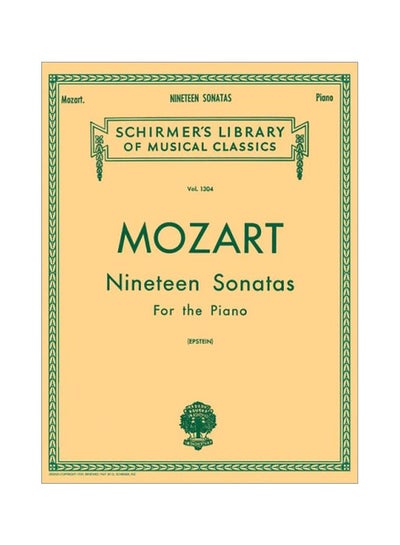 Buy Schirmer Library Of Classics Nineteen Sonatas: For The Piano Paperback English by Wolfgang Amadeus Mozart - 01-Nov-86 in UAE