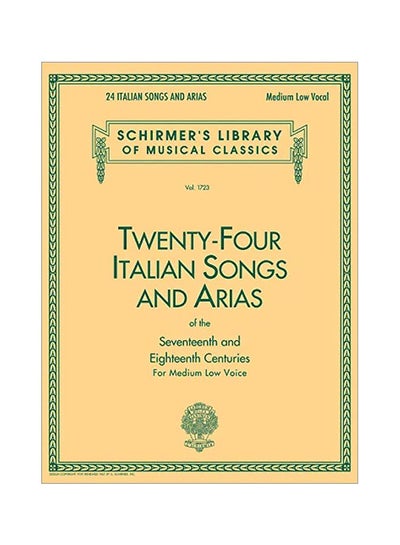 Buy Twenty-Four Italian Songs And Arias Of The Seventeeth And Eighteenth Centuries: For Medium Low Voice paperback english - 01-Nov-86 in UAE