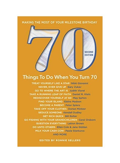 سعر 70 Things To Do When You Turn 70 : Making The Most Of Your ...