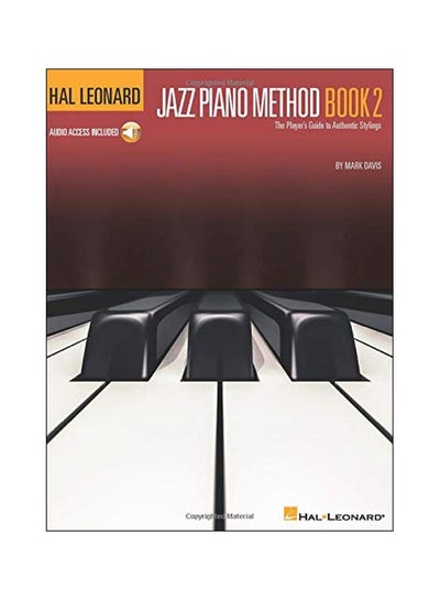 Buy Jazz Piano Method: Book 2: The Player's Guide To Authentic Stylings Hardcover English by Mark Davis - 01-Jun-19 in UAE