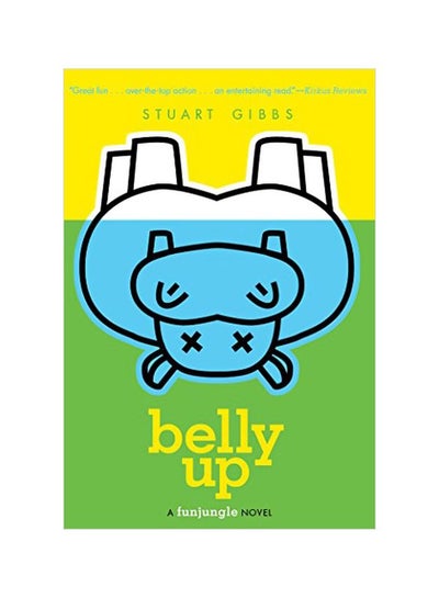 اشتري Belly Up Paperback الإنجليزية by Stuart Gibbs - 05 July 2011 في الامارات