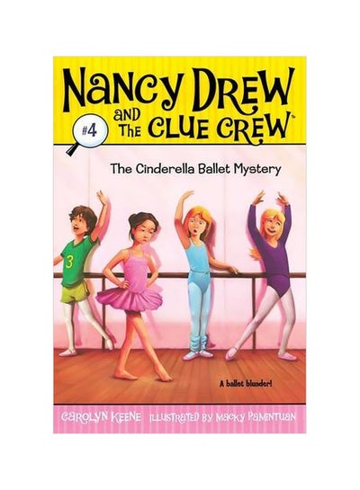 Buy Nancy Drew And The Clue Crew : The Cinderella Ballet Mystery Paperback English by Carolyn Keene in UAE