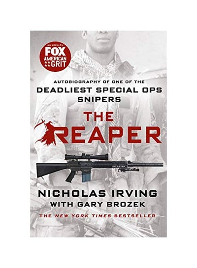 اشتري The Reaper: Autobiography Of One Of The Deadliest Special Ops Snipers Paperback English by Nicholas Irving - 22-Apr-16 في الامارات