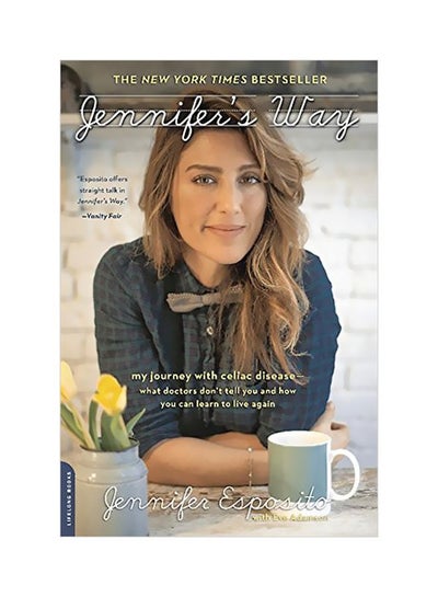 اشتري Jennifer's Way: My Journey With Celiac Disease--What Doctors Don't Tell You And How You Can Learn To Live Again Paperback الإنجليزية by Jennifer Esposito - 28-Apr-15 في الامارات