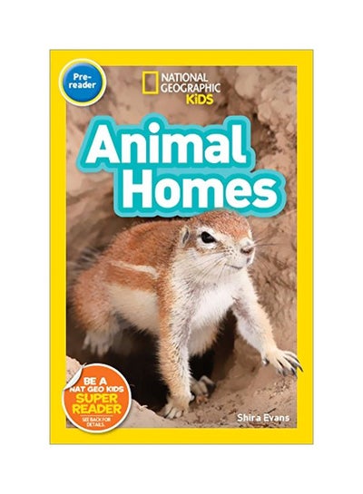 Buy National Geographic Kids Readers: Animal Homes Paperback English by Shira Evans - 19-May-18 in UAE