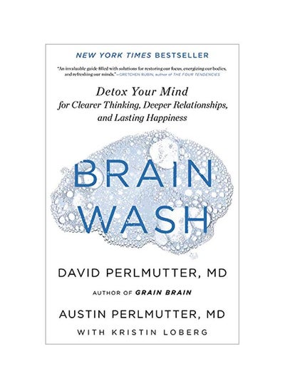 اشتري Brain Wash: Detox Your Mind For Clearer Thinking, Deeper Relationships, And Lasting Happiness Hardcover في الامارات