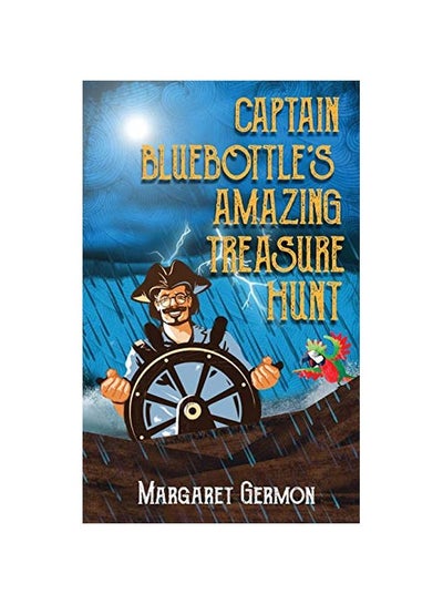 اشتري Captain Bluebottle's Amazing Treasure Hunt Paperback الإنجليزية by Margaret Rhea Germon - 14 January 2020 في الامارات