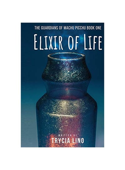 اشتري Elixir Of Life (إليكسر أوف لايف) غلاف ورقي الإنجليزية by Trycia Lino - 28 January 2020 في الامارات