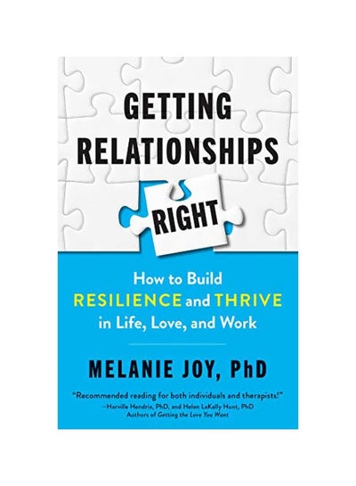 اشتري Getting Relationships Right : How To Build Resilience And Thrive In Life Love And Work Paperback في الامارات