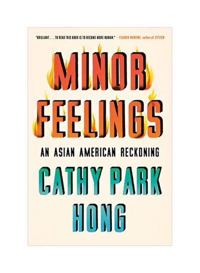 اشتري Minor Feelings: An Asian American Reckoning hardcover english - 25 February 2020 في الامارات