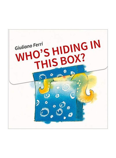 Buy Who's Hiding In This Box? board_book english - 01 March 2020 in UAE