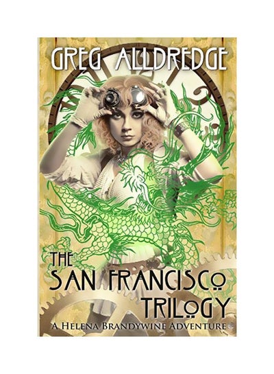 Buy The San Francisco Trilogy : A Helena Brandywine Adventure Paperback English by Greg Alldredge - 07-01-2020 in UAE