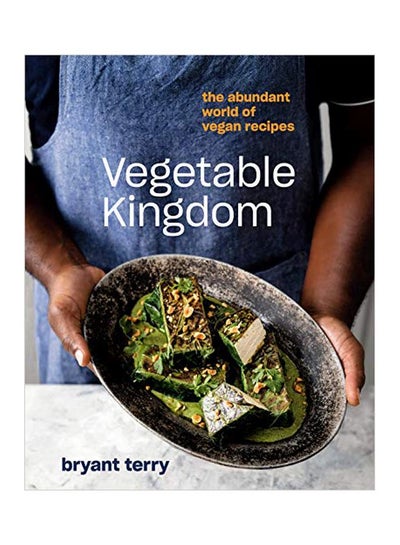 اشتري Vegetable Kingdom: The Abundant World Of Vegan Recipes Hardcover في الامارات