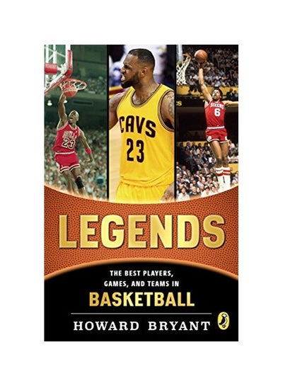 Buy Legends The Best Players, Games And Teams In Basketball paperback english - 15 January 2018 in UAE