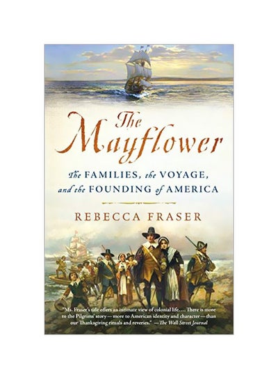 Buy The Mayflower: The Families, The Voyage And The Founding Of America paperback english - 05 November 2019 in UAE