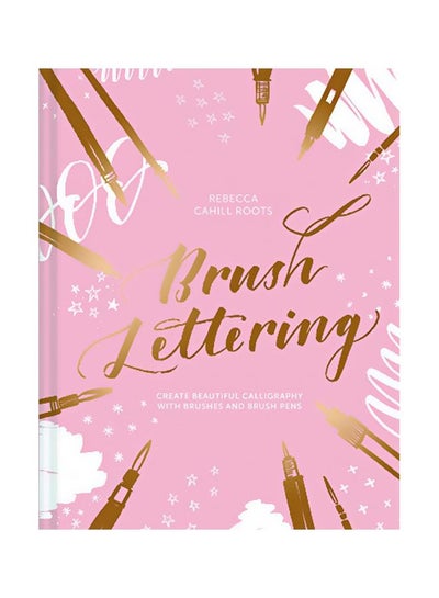 Buy Brush Lettering Hardcover English by Rebecca Cahill Roots - 43774 in UAE