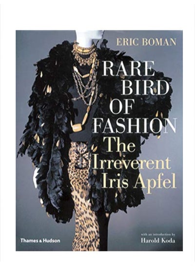 Buy Rare Bird Of Fashion The Irreverent Iris Apfel hardcover english in UAE