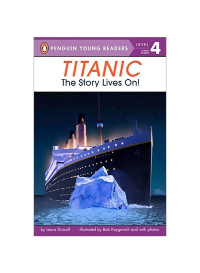 اشتري Titanic: The Story Lives On! Paperback الإنجليزية by Laura Driscoll - 05-Jan-12 في الامارات