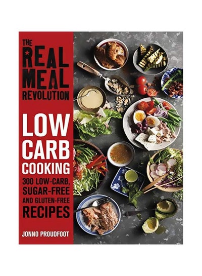 اشتري Low Carb Cooking : 300 Low-Carb, Sugar-Free And Gluten-Free Recipes Paperback في الامارات