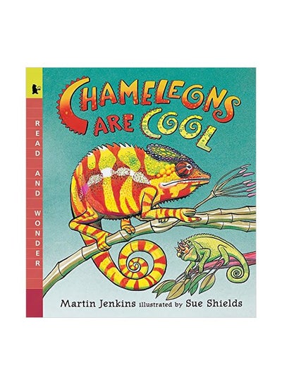 اشتري Chameleons Are Cool Paperback الإنجليزية by Martin Jenkins - 01 May 2001 في الامارات