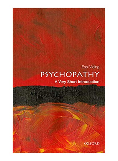 اشتري Psychopathy: A Very Short Introduction Paperback في الامارات