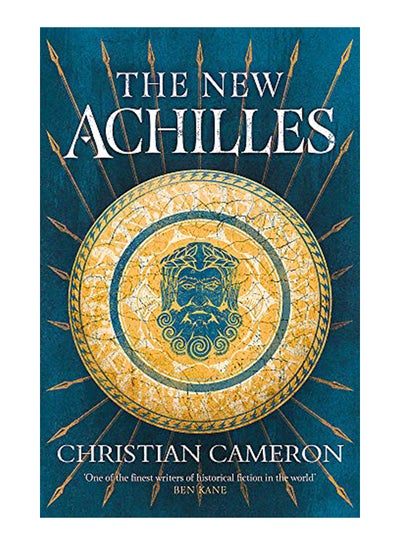 Buy The New Achilles Paperback English by Christian Cameron - 43858 in UAE