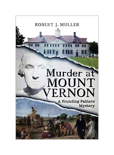 Buy Murder At Mount Vernon: A Founding Fathers Mystery paperback english - 22-Feb-20 in UAE