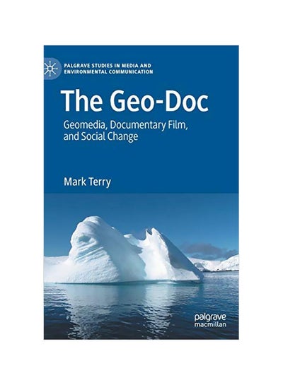 اشتري The Geo-Doc: Geomedia, Documentary Film And Social Change hardcover english - 31 Mar 2020 في الامارات