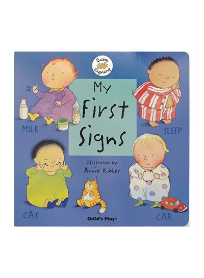 اشتري My First Signs Hardcover الإنجليزية by Kubler Annie - 1 June 2005 في الامارات