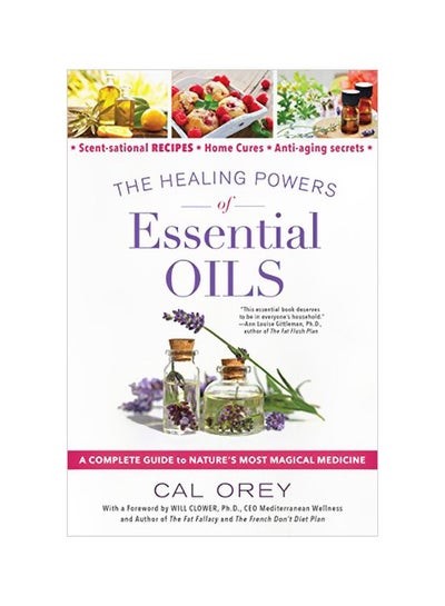 Buy The Healing Powers Of Essential Oils: A Complete Guide To Nature's Most Magical Medicine paperback english - 2 January 2020 in UAE