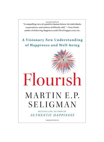 اشتري Flourish : A Visionary New Understanding Of Happiness And Well-being Paperback في الامارات