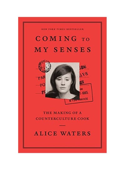 Buy Coming To My Senses: The Making Of A Counterculture Cook paperback english - 22-May-18 in UAE