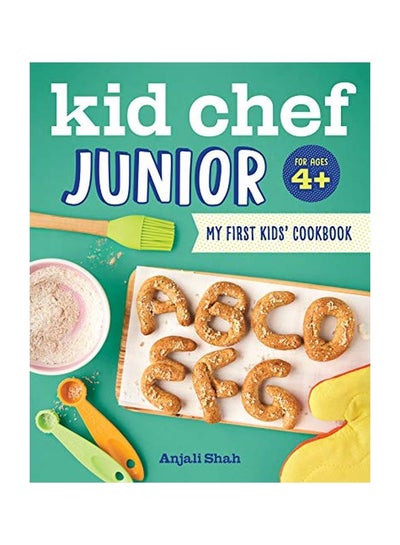 Buy Kid Chef Junior: My First Kids Cookbook paperback english - 09 Oct 2018 in UAE