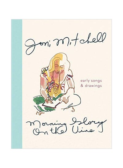 اشتري Morning Glory On The Vine: Early Songs And Drawings hardcover english - 22 October 2019 في الامارات