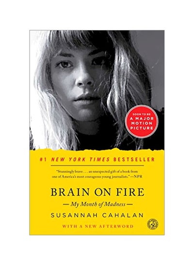 Buy Brain On Fire : My Month Of Madness Paperback English by Susannah Cahalan - 06 Aug 2013 in UAE