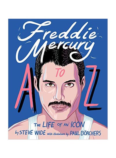 اشتري Freddie Mercury A To Z hardcover english - 05-Nov-19 في الامارات