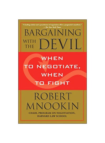 Buy Bargaining With The Devil Paperback English by Robert Mnookin - 12 Apr 2011 in UAE